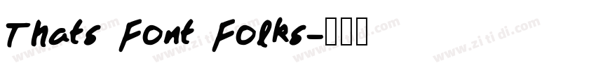 Thats Font Folks字体转换